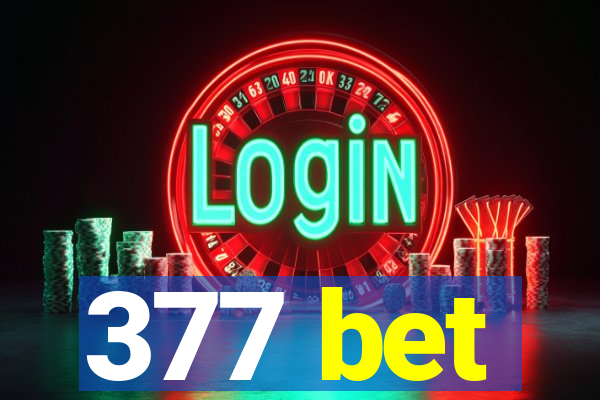377 bet